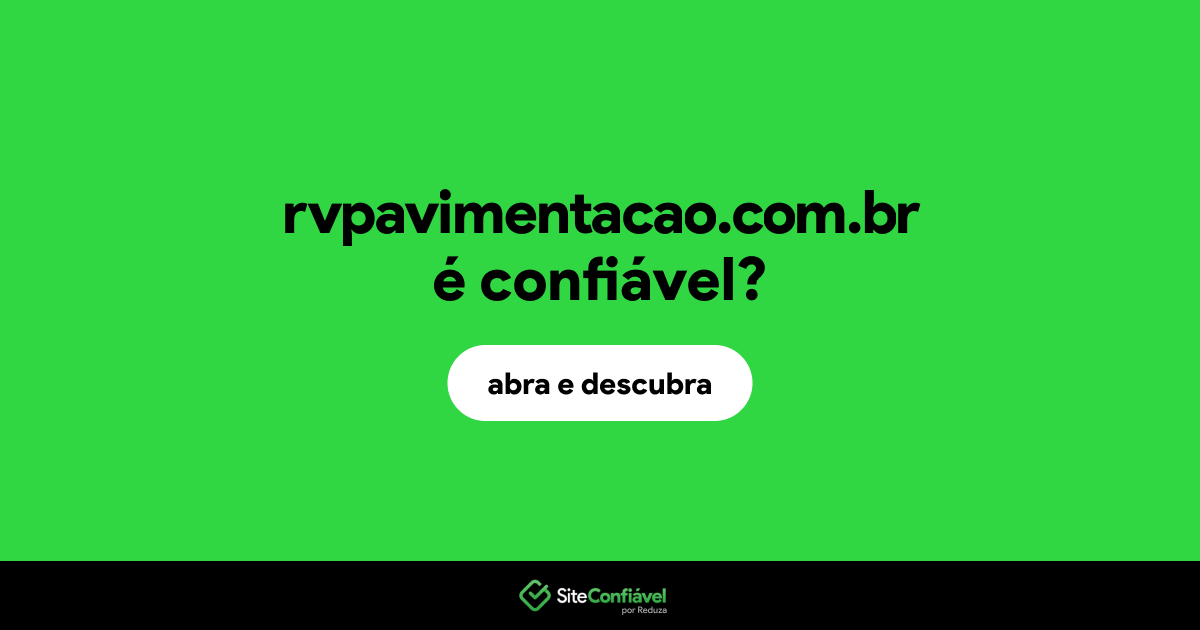 O site rvpavimentacao.com.br é confiável?
