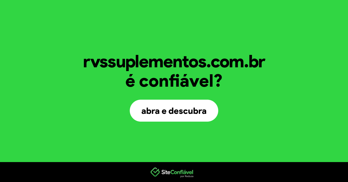 O site rvssuplementos.com.br é confiável?