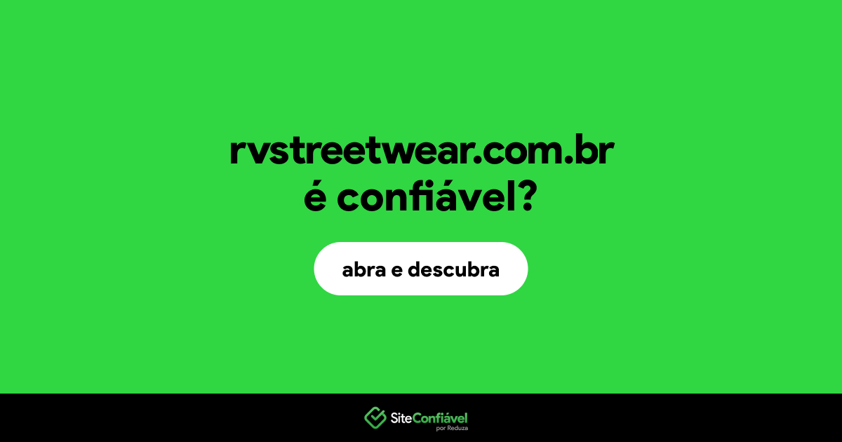 O site rvstreetwear.com.br é confiável?