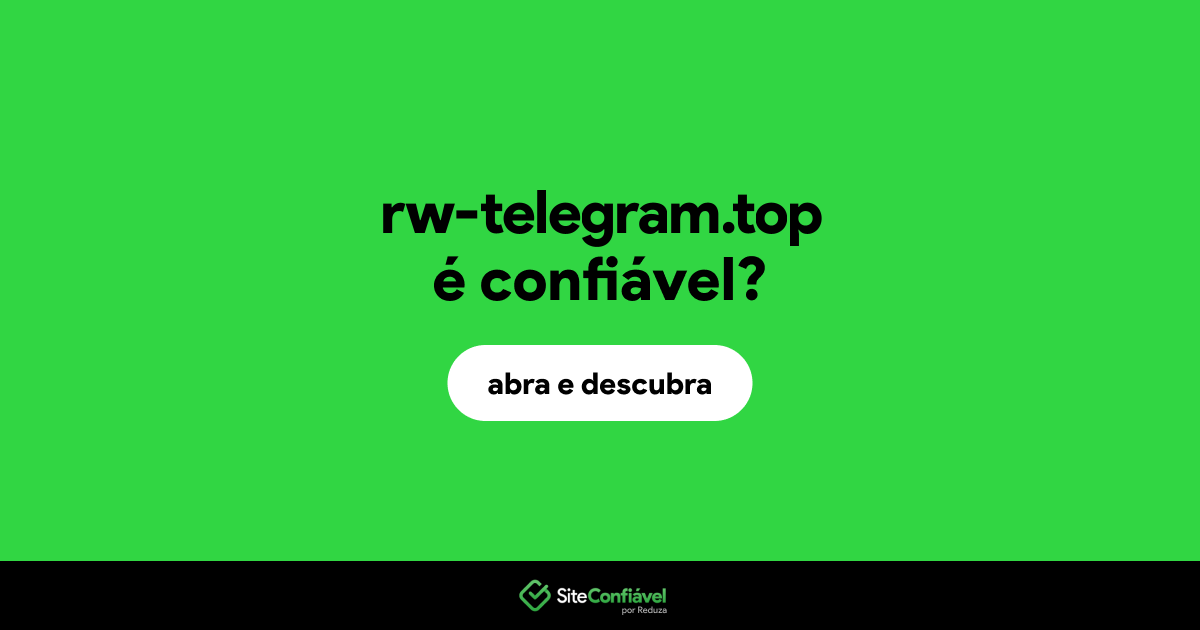 O site rw-telegram.top é confiável?