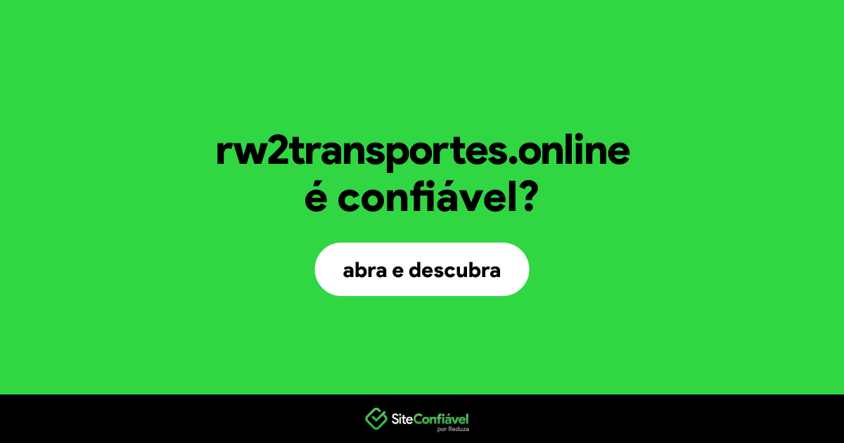 O site rw2transportes.online é confiável?