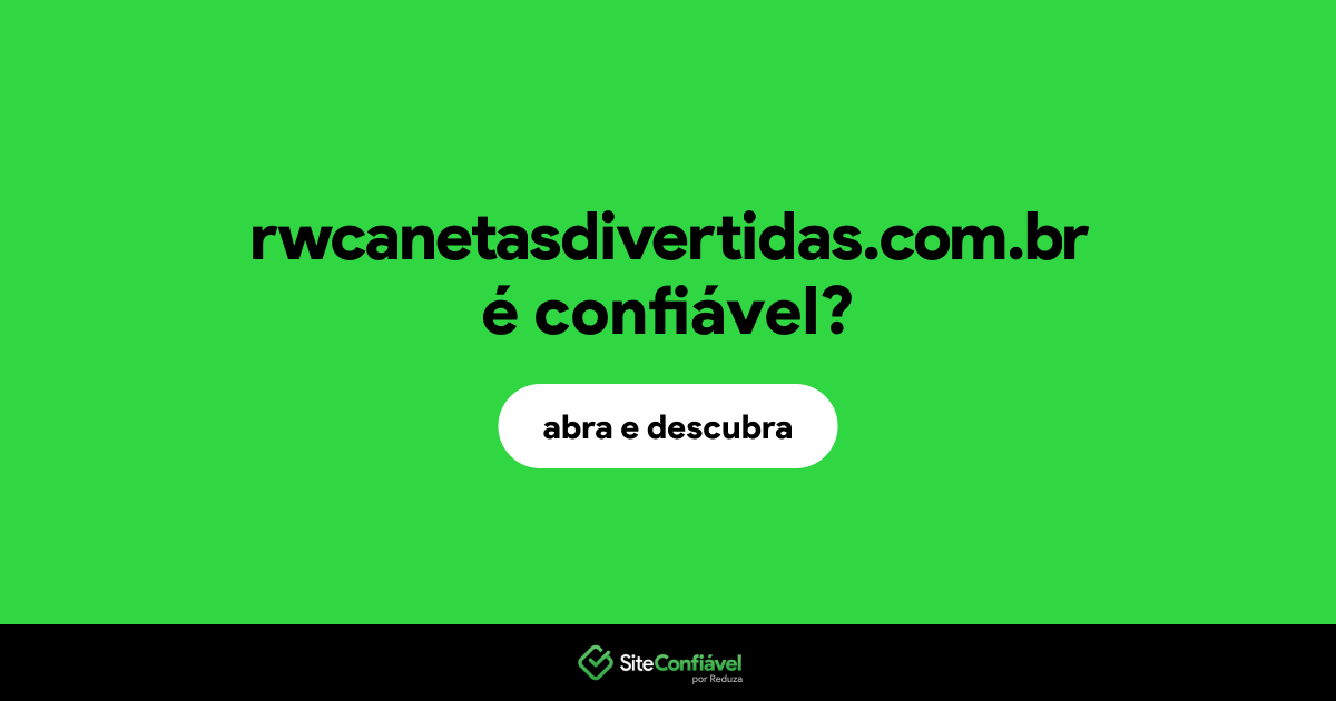 O site rwcanetasdivertidas.com.br é confiável?
