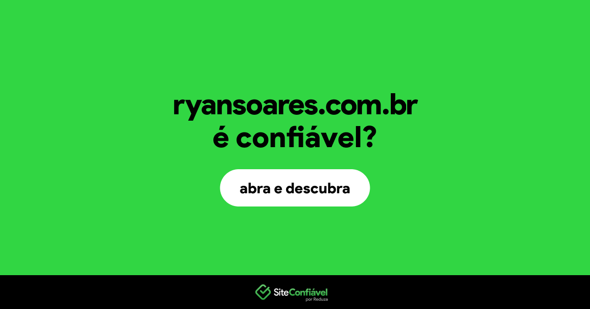O site ryansoares.com.br é confiável?