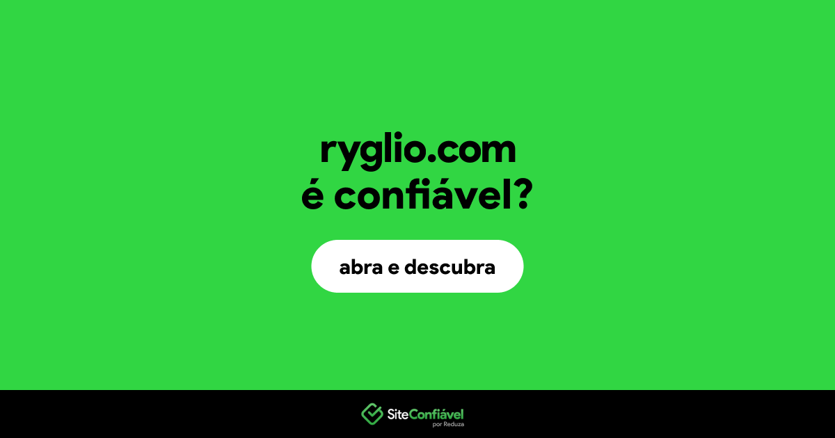 O site ryglio.com é confiável?