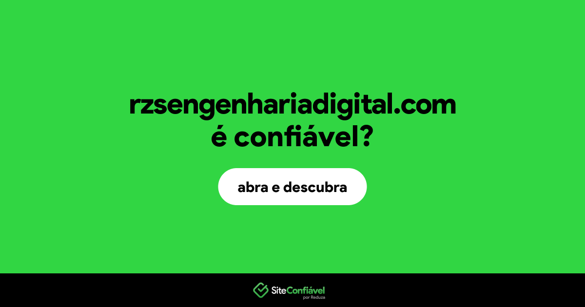 O site rzsengenhariadigital.com é confiável?