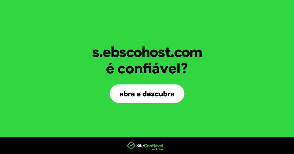 O site s.ebscohost.com é confiável?