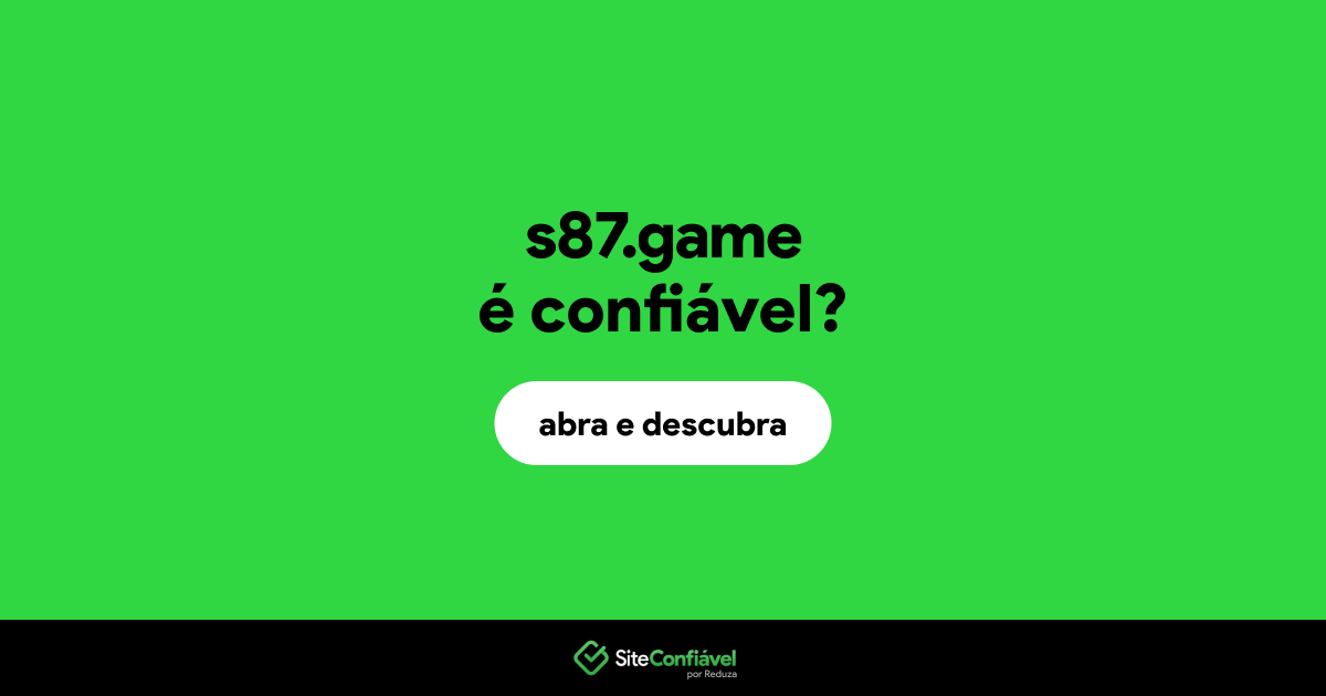 O site s87.game é confiável?