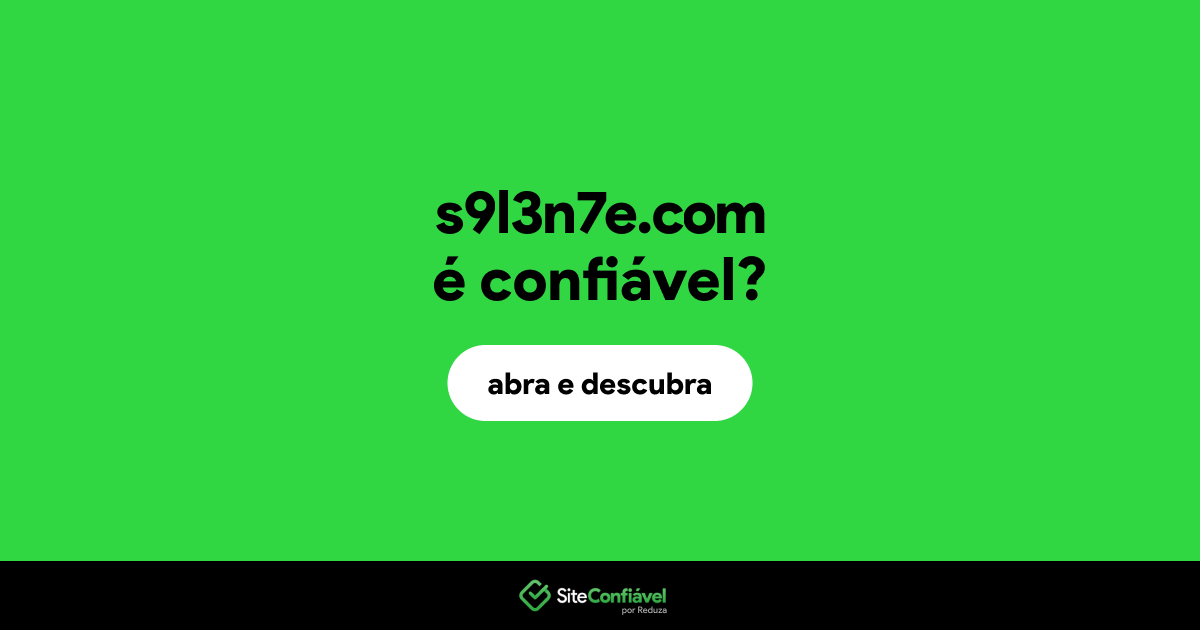 O site s9l3n7e.com é confiável?