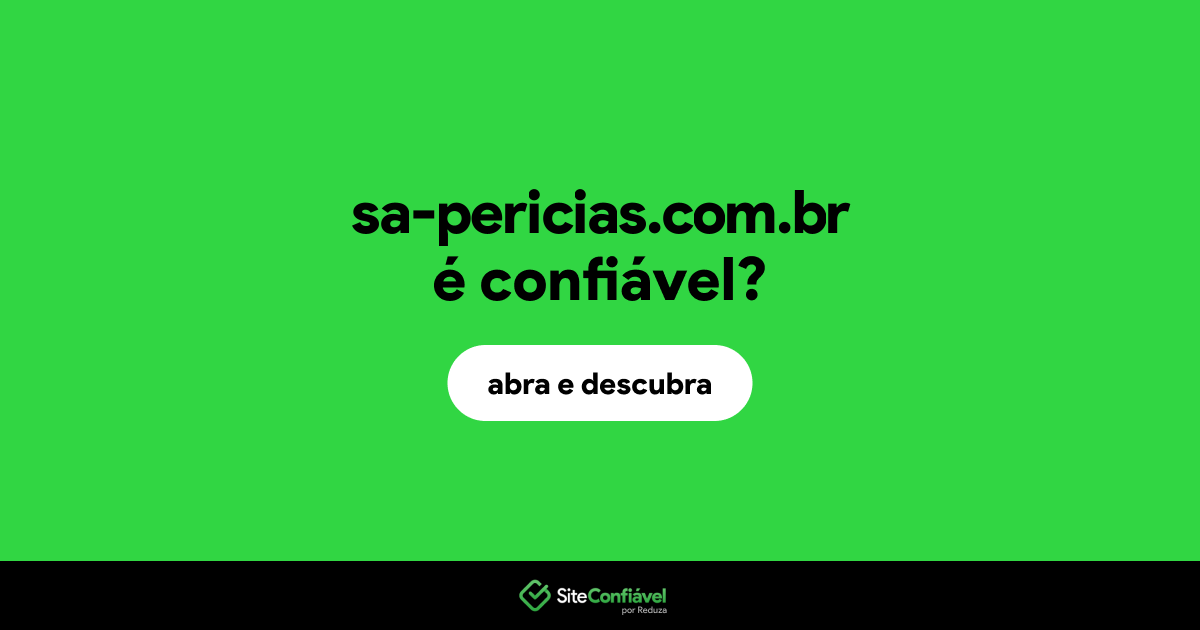 O site sa-pericias.com.br é confiável?