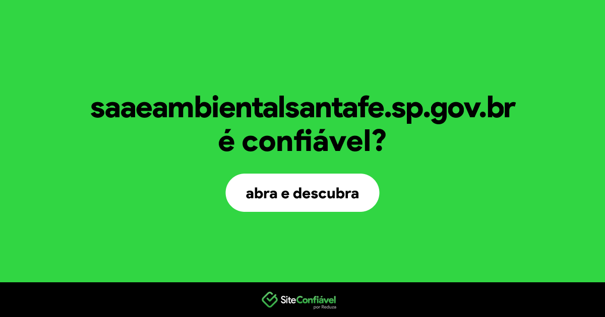 O site saaeambientalsantafe.sp.gov.br é confiável?
