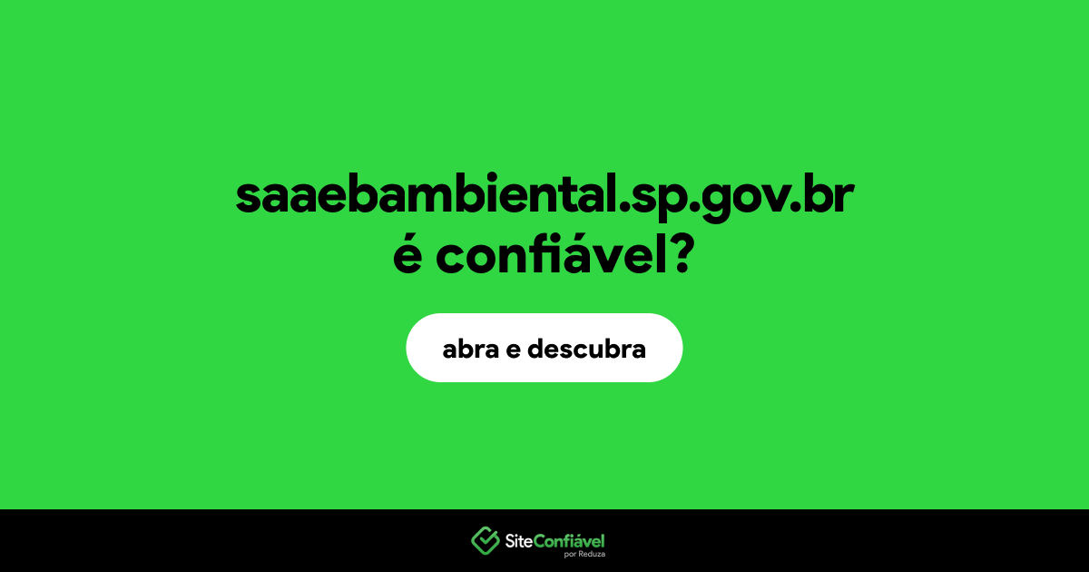 O site saaebambiental.sp.gov.br é confiável?