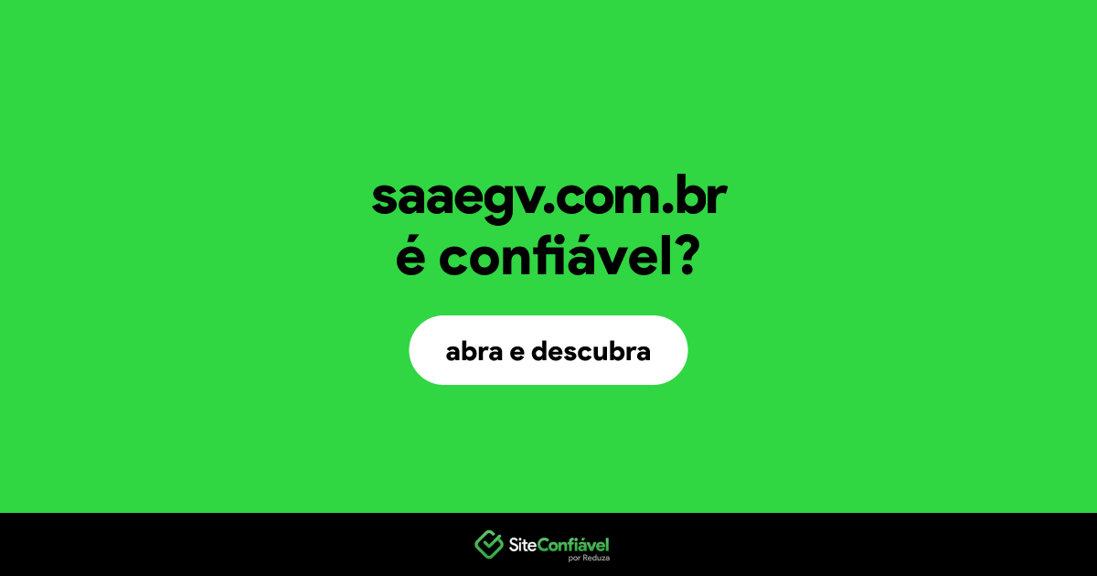 O site saaegv.com.br é confiável?