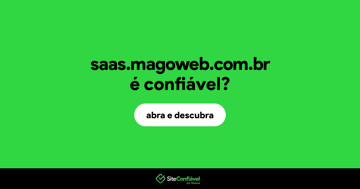 O site saas.magoweb.com.br é confiável?