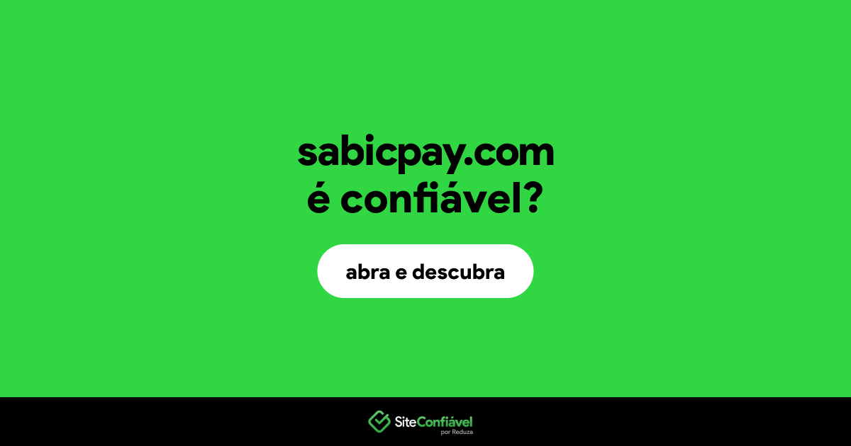 O site sabicpay.com é confiável?