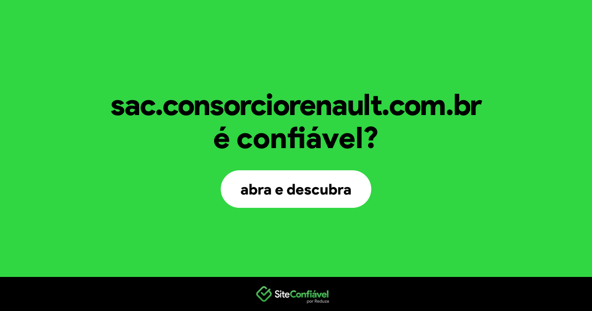 O site sac.consorciorenault.com.br é confiável?