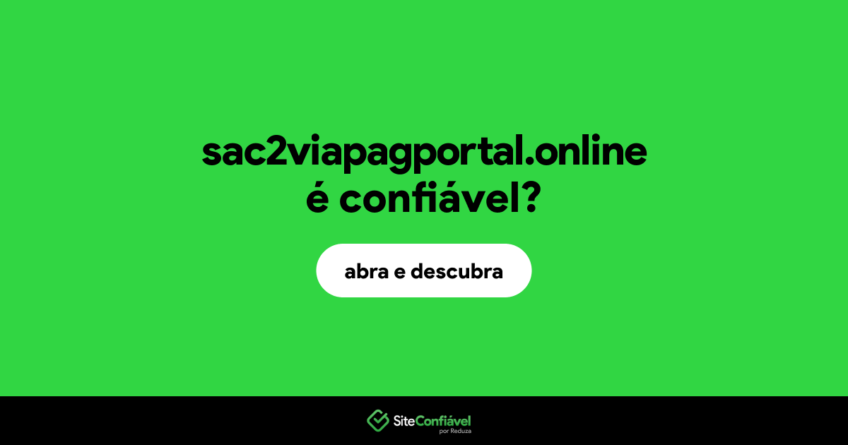 O site sac2viapagportal.online é confiável?