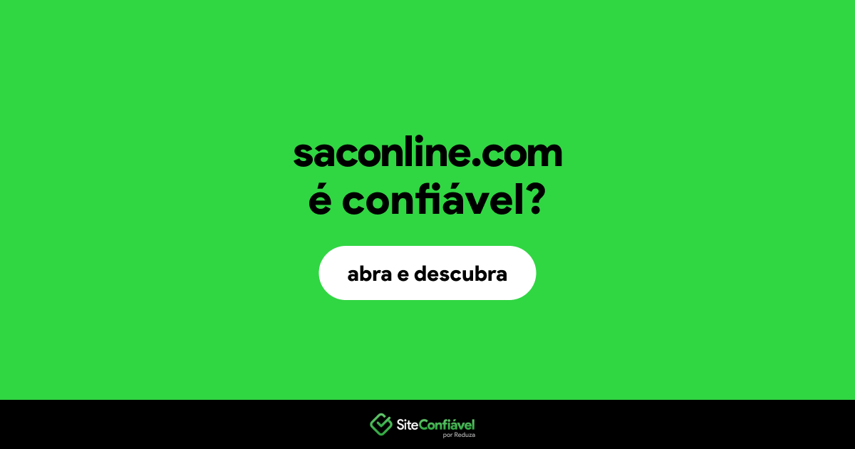 O site saconline.com é confiável?