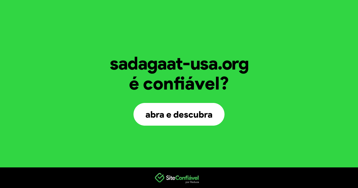 O site sadagaat-usa.org é confiável?
