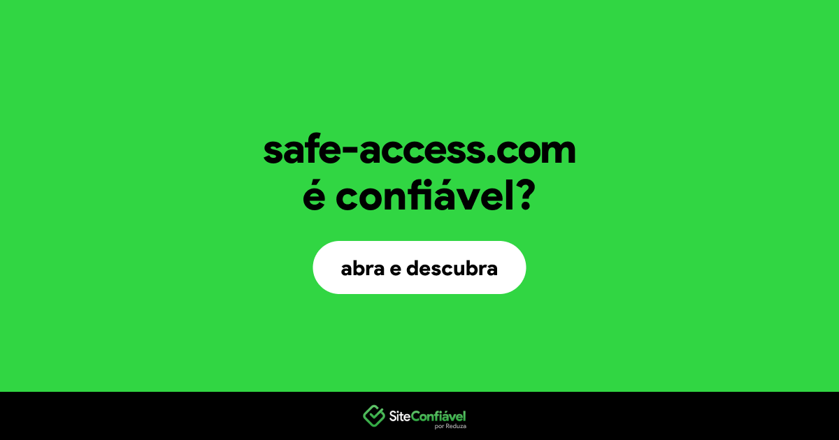 O site safe-access.com é confiável?