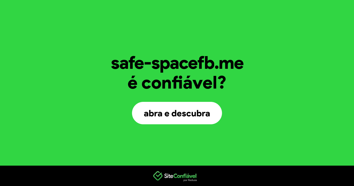 O site safe-spacefb.me é confiável?