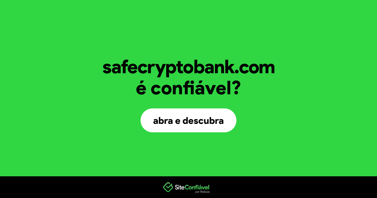 O site safecryptobank.com é confiável?