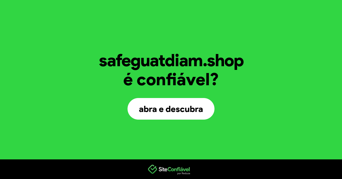 O site safeguatdiam.shop é confiável?