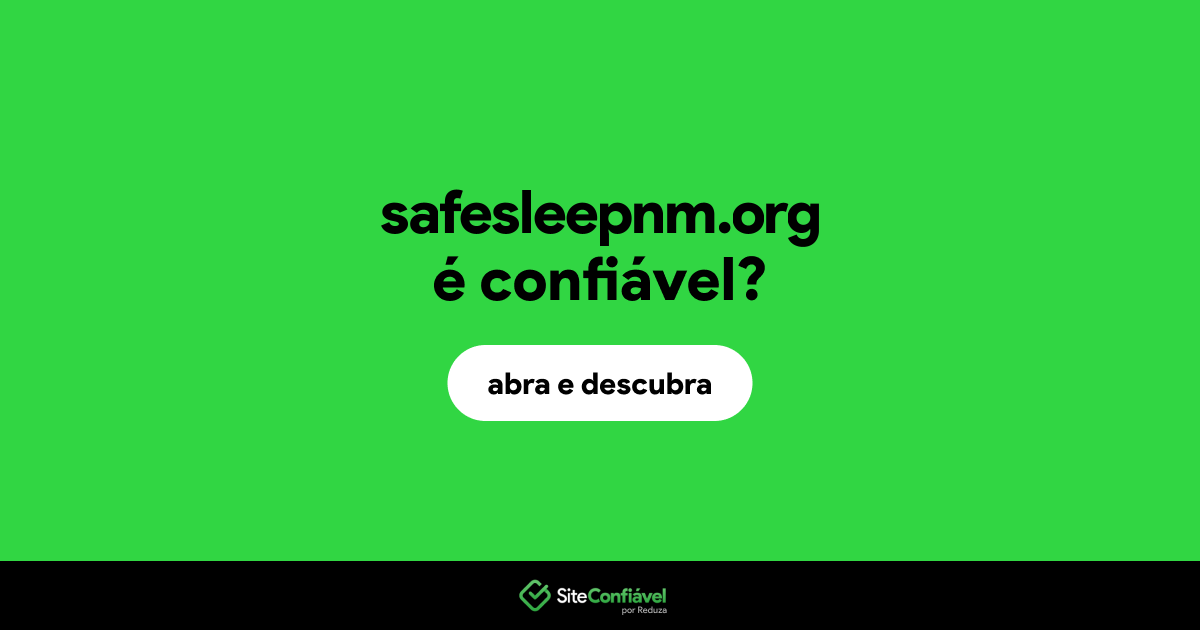 O site safesleepnm.org é confiável?
