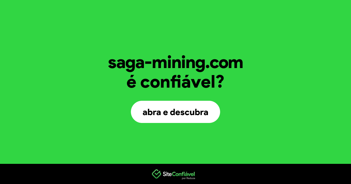 O site saga-mining.com é confiável?