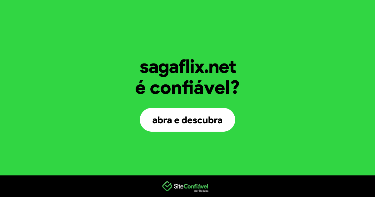 O site sagaflix.net é confiável?