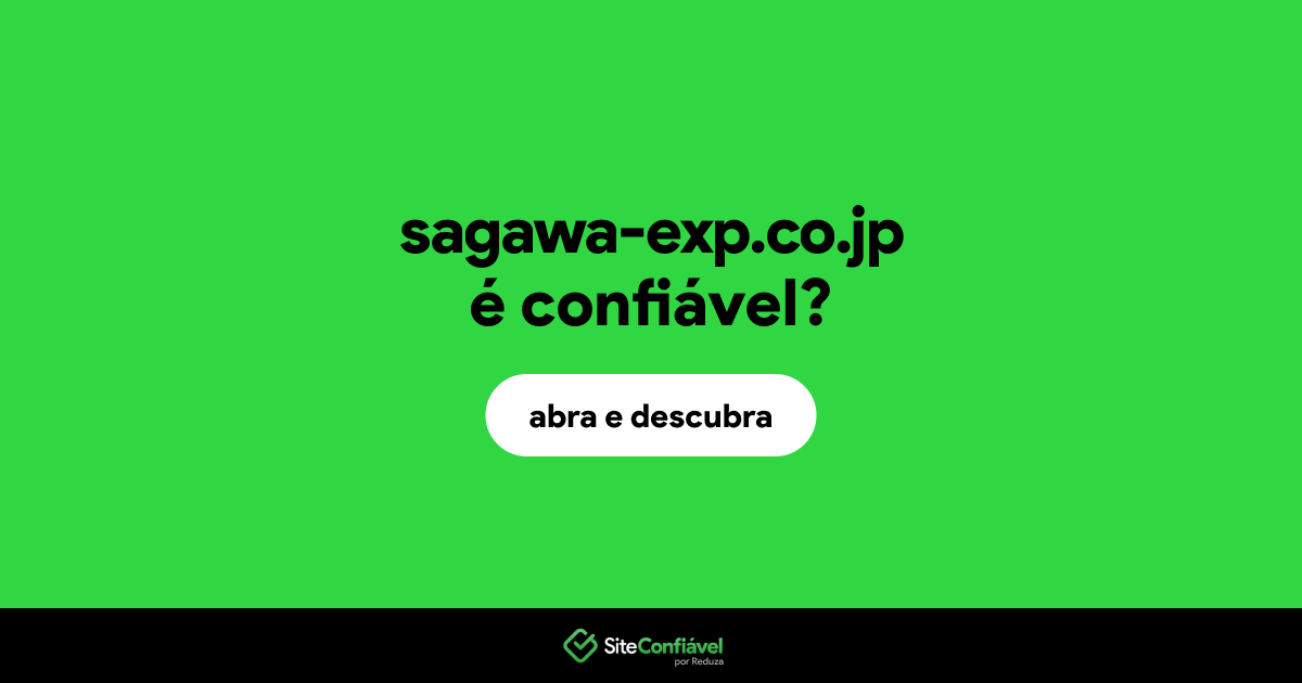 O site sagawa-exp.co.jp é confiável?