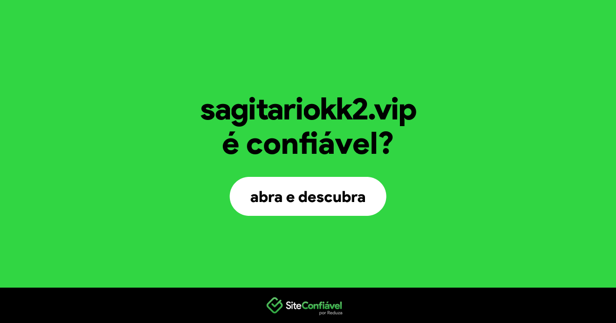 O site sagitariokk2.vip é confiável?