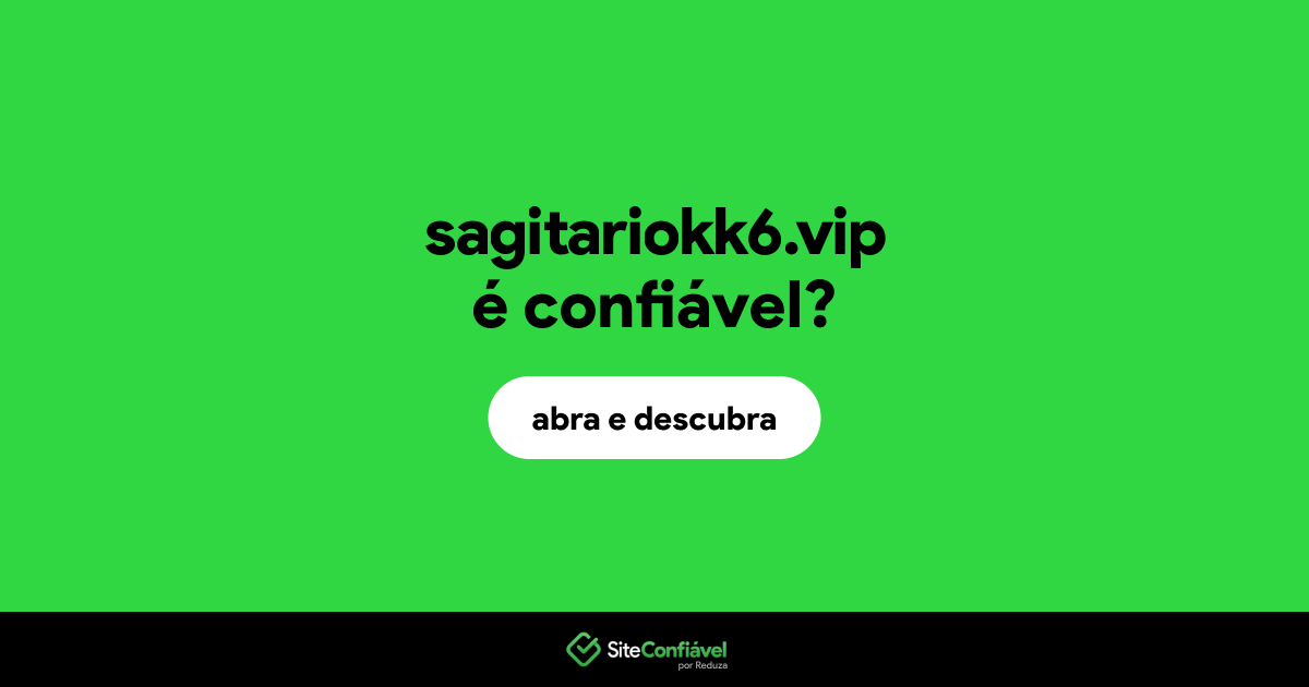 O site sagitariokk6.vip é confiável?