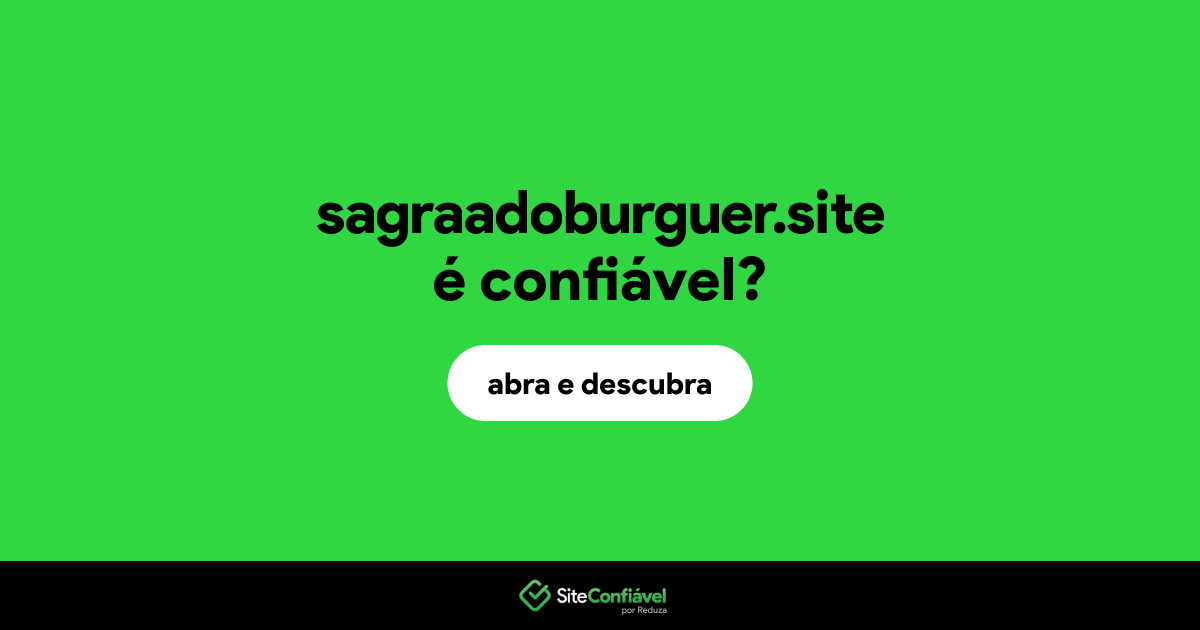 O site sagraadoburguer.site é confiável?