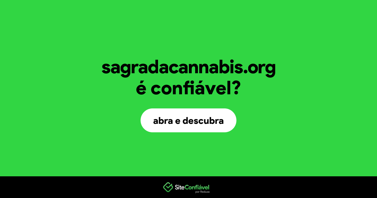 O site sagradacannabis.org é confiável?