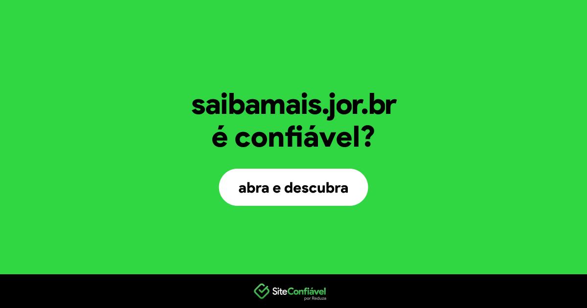 O site saibamais.jor.br é confiável?
