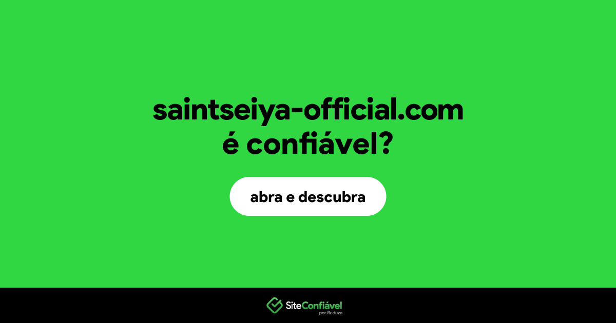 O site saintseiya-official.com é confiável?