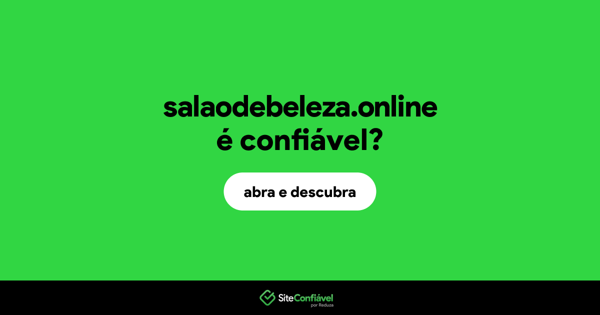 O site salaodebeleza.online é confiável?