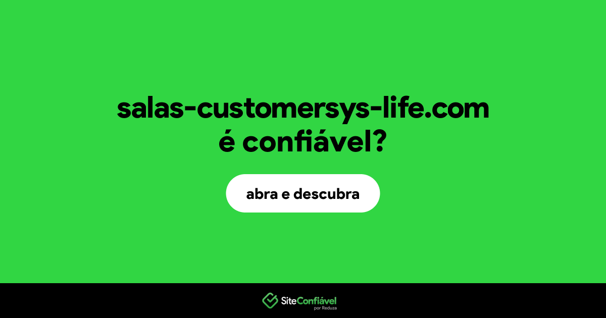 O site salas-customersys-life.com é confiável?