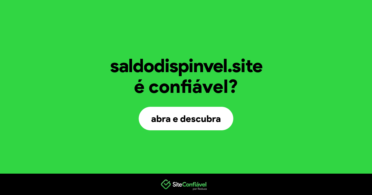 O site saldodispinvel.site é confiável?