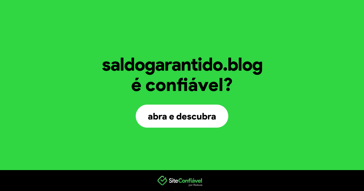 O site saldogarantido.blog é confiável?