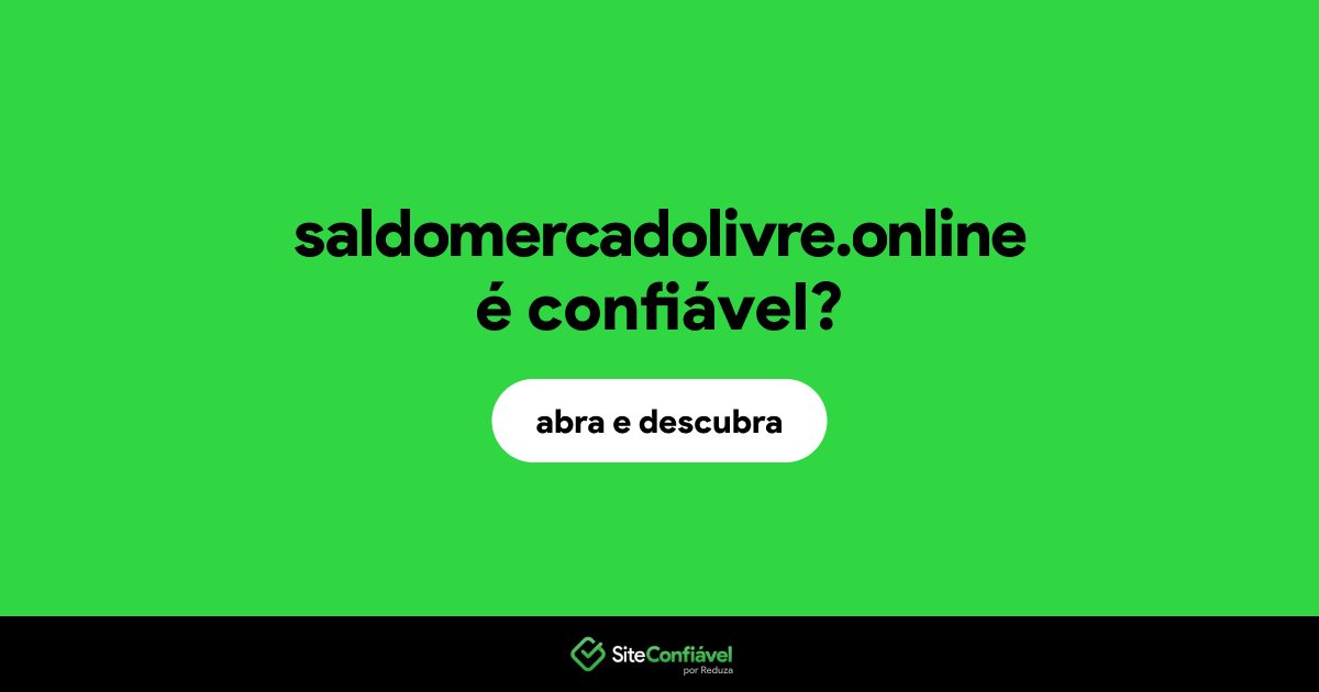 O site saldomercadolivre.online é confiável?
