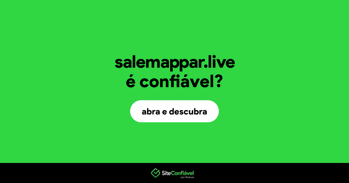 O site salemappar.live é confiável?