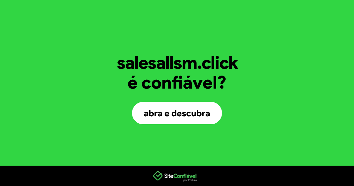 O site salesallsm.click é confiável?