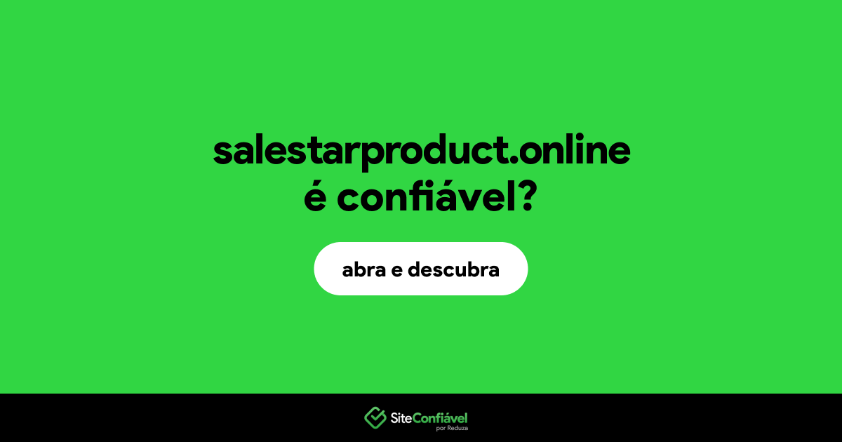 O site salestarproduct.online é confiável?