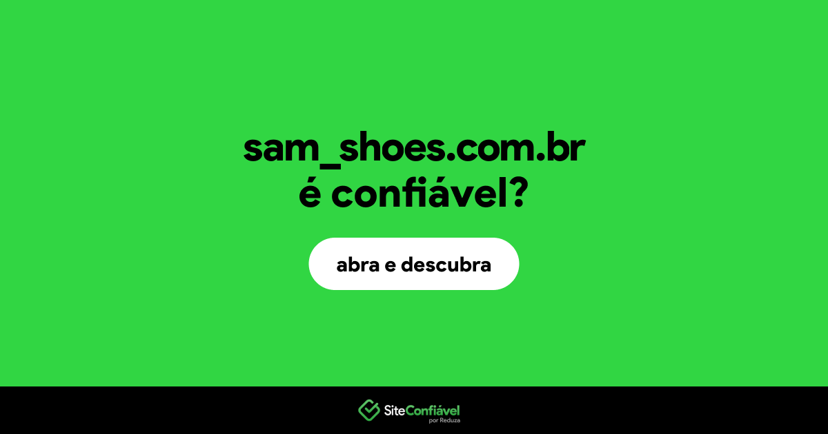 O site sam_shoes.com.br é confiável?