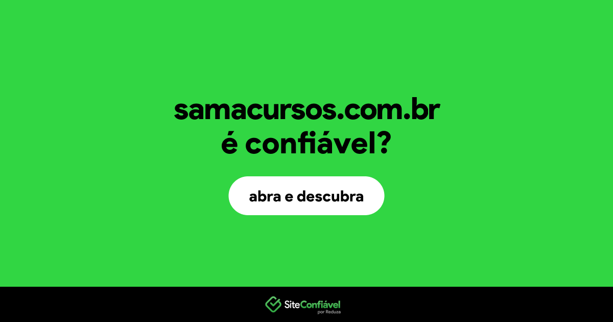 O site samacursos.com.br é confiável?