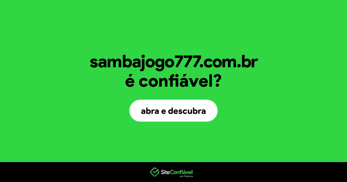 O site sambajogo777.com.br é confiável?