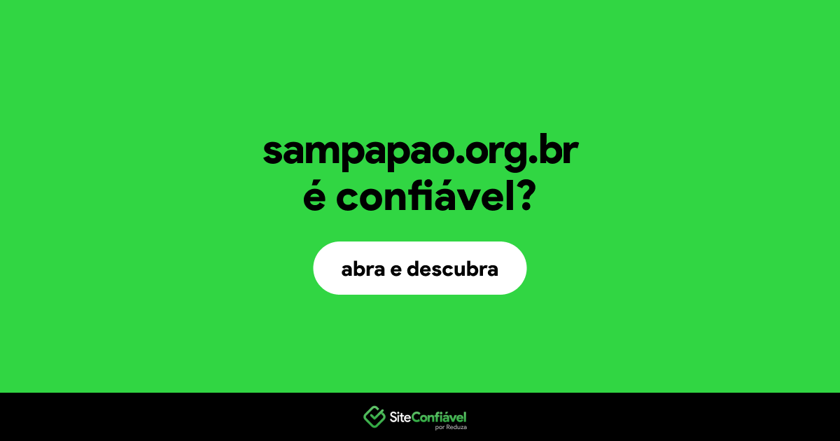 O site sampapao.org.br é confiável?