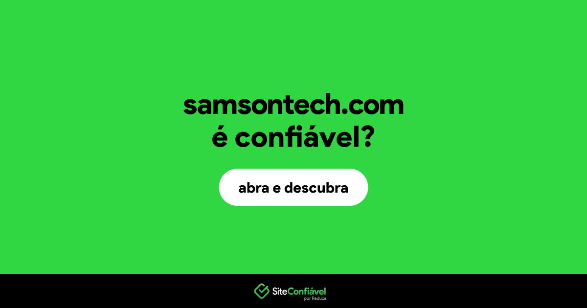 O site samsontech.com é confiável?