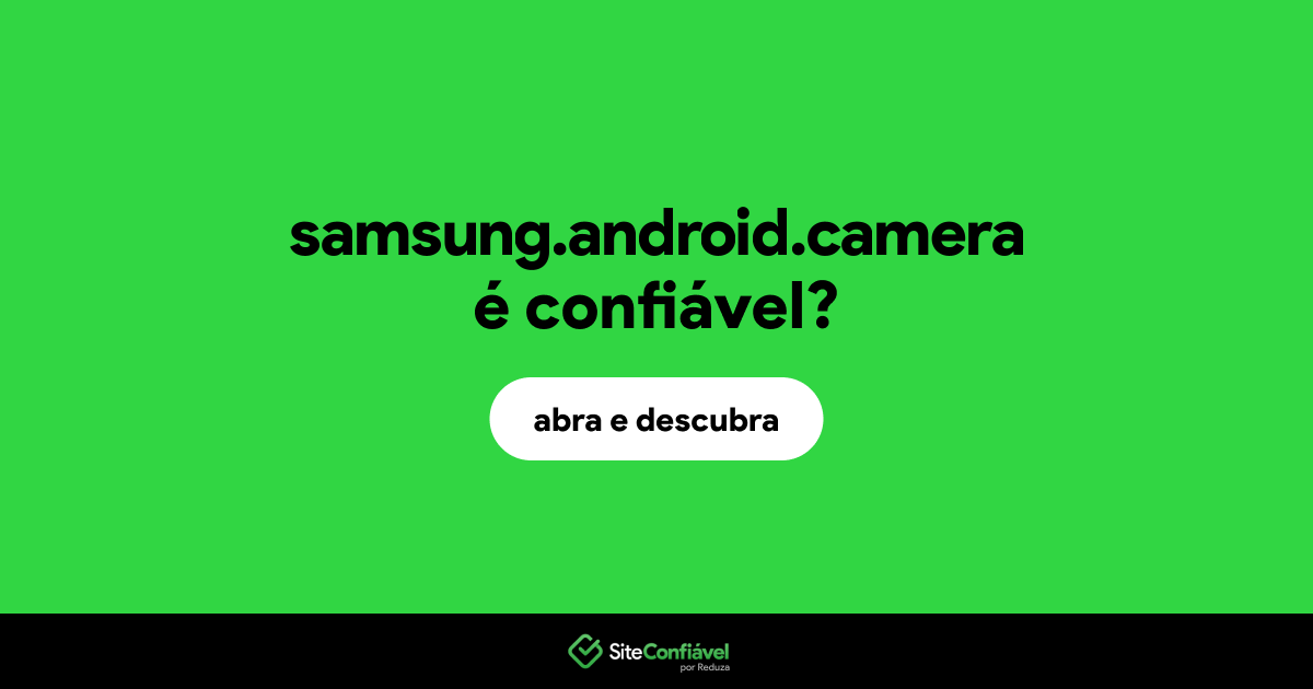 O site samsung.android.camera é confiável?